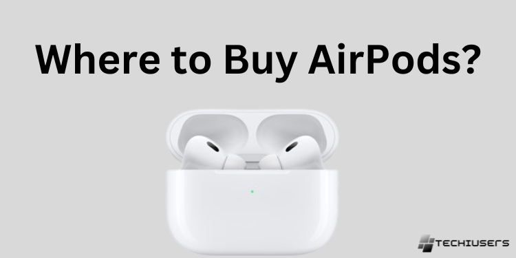 Where to Buy AirPods?